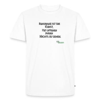 Ignorance - Art.... - T-shirt Premium bio Homme - blanc - Devant - Nico (187cm)