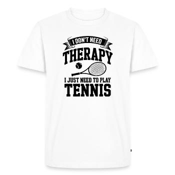 I dont need Therapy, I just need Tennis - Men's Premium Organic T-Shirt - white - Front - Nico (187cm)