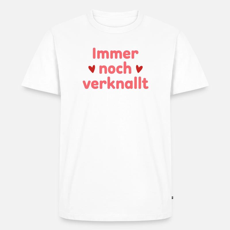 Immer noch verknallt – Liebe Statement Spruch - Männer Premium Bio T-Shirt - Weiß