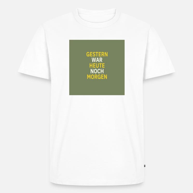 Gestern war heute noch morgen - Männer Premium Bio T-Shirt - Weiß