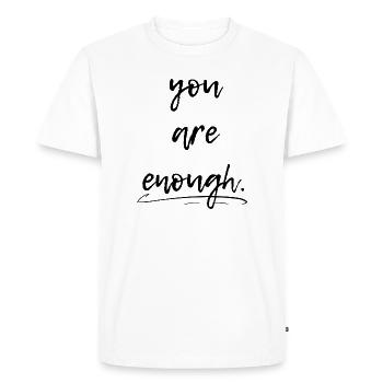 Tu es suffisant, tu es assez - T-shirt Premium bio Homme - blanc - Devant - Nico (187cm)