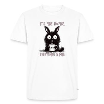 Its Fine Im Fine Coffee Rabbit Humor - Men's Premium Organic T-Shirt - white - Front - Nico (187cm)