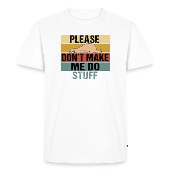 Paresseux s’il te plaît, ne me force pas à faire des choses - T-shirt Premium bio Homme - blanc - Devant - Nico (187cm)