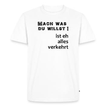 Faire ce que vous voulez est de toute façon mal - T-shirt Premium bio Homme - blanc - Devant - Nico (187cm)