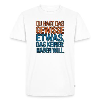 Tu as ce quelque chose que personne ne veut - T-shirt Premium bio Homme - blanc - Devant - Nico (187cm)