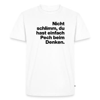 YOU HAVE BAD LUCK THINKING. SARCASM, NAUGHTY - Men's Premium Organic T-Shirt - white - Front - Nico (187cm)