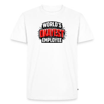 World's okayest employee Arbeitskollege - Men's Premium Organic T-Shirt - white - Front - Nico (187cm)