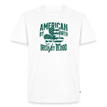 Irish by Blood, American by Birth - Men's Premium Organic T-Shirt - white - Front - Nico (187cm)