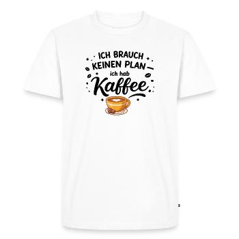 I don't need a plan, I need coffee - Men's Premium Organic T-Shirt - white - Front - Nico (187cm)