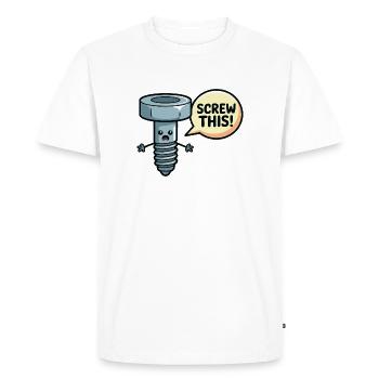 Screw This Funny Screw Pun Design - Men's Premium Organic T-Shirt - white - Front - Nico (187cm)