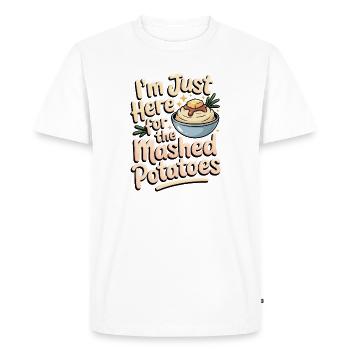 I'm only here for the mashed potatoes - Men's Premium Organic T-Shirt - white - Front - Nico (187cm)