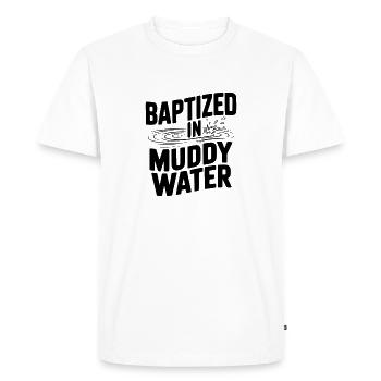 Baptized in Muddy Water - Men's Premium Organic T-Shirt - white - Front - Nico (187cm)
