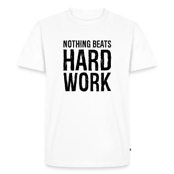 nothing beats hard work - Men's Premium Organic T-Shirt - white - Front - Nico (187cm)