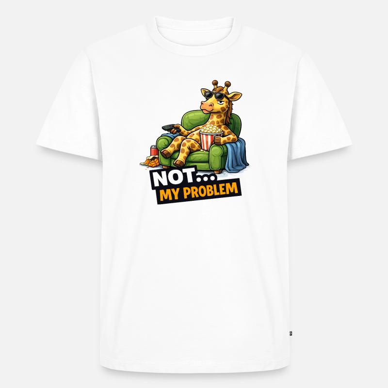 Not My Problem Giraffe Couch Meme - Men's Premium Organic T-Shirt - white
