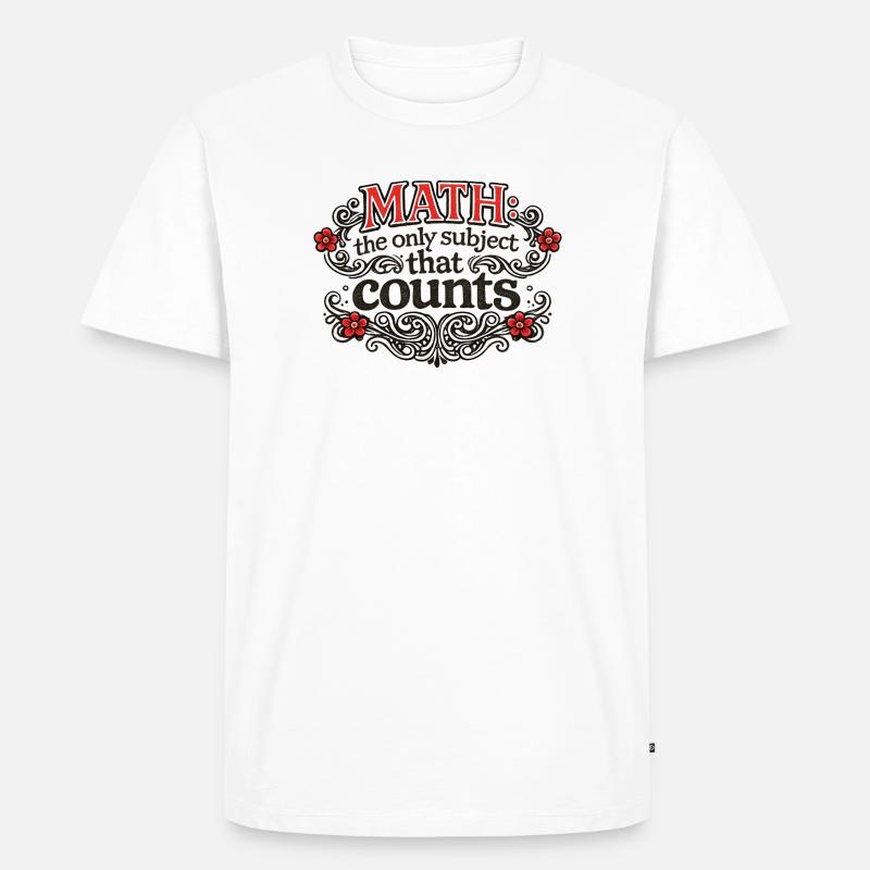 Math Counts: Ornate Quote Tee - Männer Premium Bio T-Shirt - Weiß