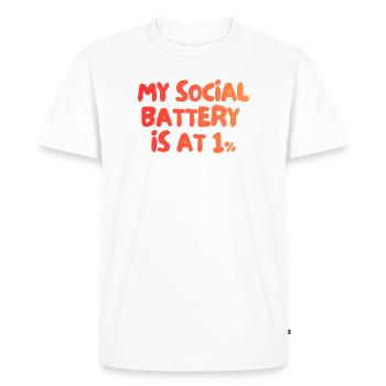 Ma batterie sociale est à 1 % - T-shirt Premium bio Homme - blanc - Devant - Nico (187cm)