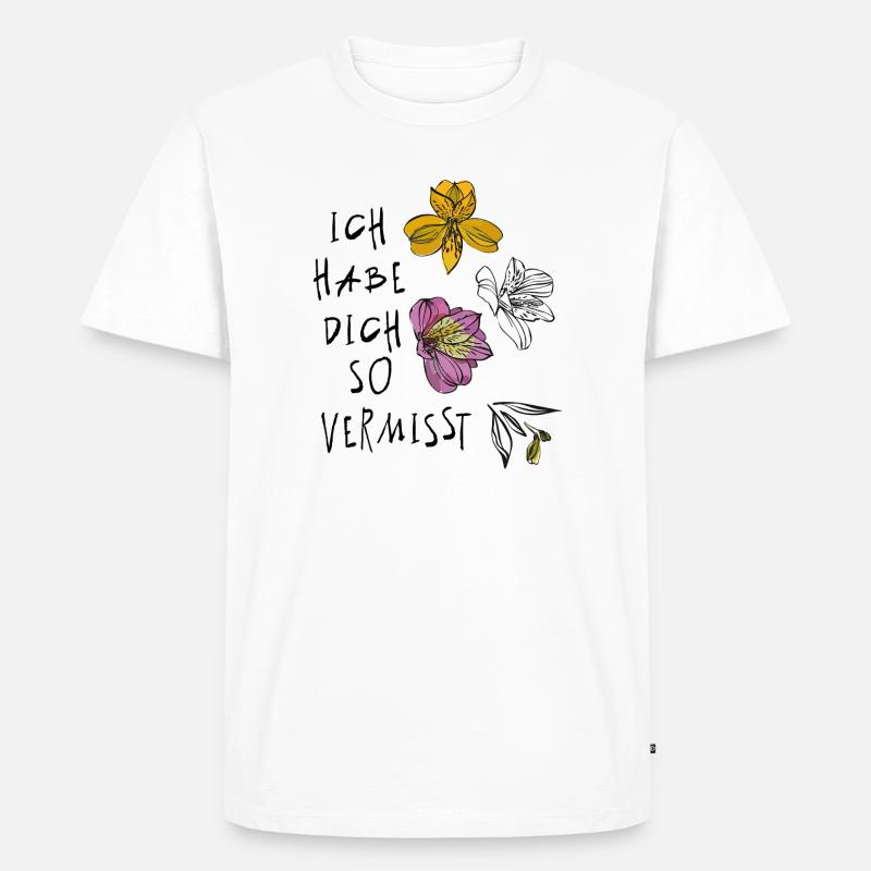 Ich habe dich so vermisst - Männer Premium Bio T-Shirt - Weiß