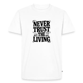 Never Trust The Living - Men's Premium Organic T-Shirt - white - Front - Nico (187cm)