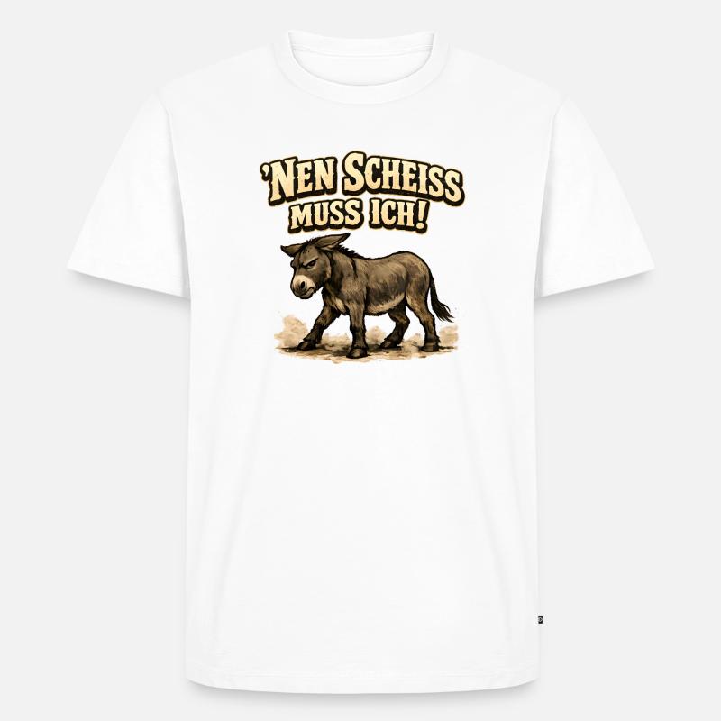 Nen Scheiss Muss Ich Esel - Männer Premium Bio T-Shirt - Weiß