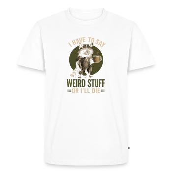 Raccoon Coffee Saying – Weird Stuff - Men's Premium Organic T-Shirt - white - Front - Nico (187cm)
