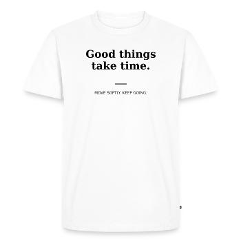 Good things take time - T-shirt Premium bio Homme - blanc - Devant - Nico (187cm)
