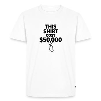 Cette chemise a coûté 50 000 $ - T-shirt Premium bio Homme - blanc - Devant - Nico (187cm)