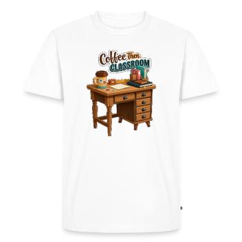 Coffee Then Classroom Teacher Desk - Men's Premium Organic T-Shirt - white - Front - Nico (187cm)
