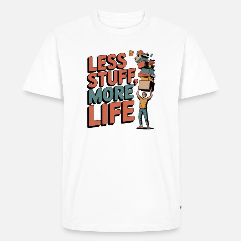 Less Stuff, More Life - Männer Premium Bio T-Shirt - Weiß