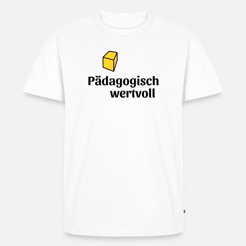 Pädagogisch wertvoll - Männer Premium Bio T-Shirt - Weiß