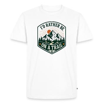 I'd Rather Be On a Trail - Men's Premium Organic T-Shirt - white - Front - Nico (187cm)