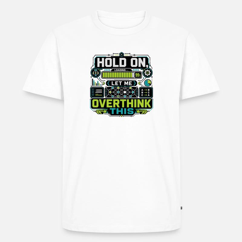 Overthink This Loading Screen - Men's Premium Organic T-Shirt - white