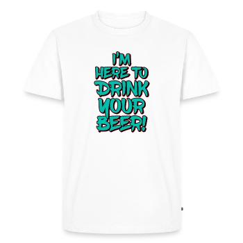 Je suis là pour boire ta bière, citation drôle - T-shirt Premium bio Homme - blanc - Devant - Nico (187cm)