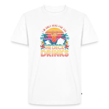 Croisière Only Here For The Deck Drinks - T-shirt Premium bio Homme - blanc - Devant - Nico (187cm)