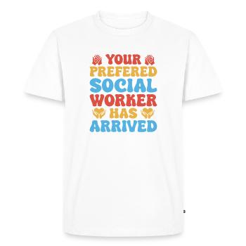 Social Worker Quote Worker Has Arrived Social Work - Men's Premium Organic T-Shirt - white - Front - Nico (187cm)