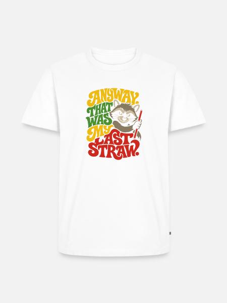 Racoon Last Straw Spruch - Männer Premium Bio T-Shirt - Weiß