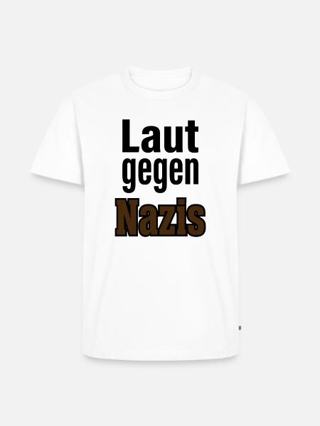 Laut Gegen Nazis – Statement - Männer Premium Bio T-Shirt - Weiß