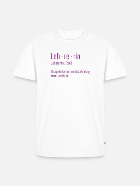 Lehrerin Substantiv Influencerin Schule Geschenk - Männer Premium Bio T-Shirt - Weiß