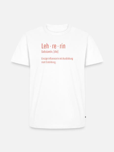 Lehrerin Substantiv Influencerin Schule Geschenk - Männer Premium Bio T-Shirt - Weiß