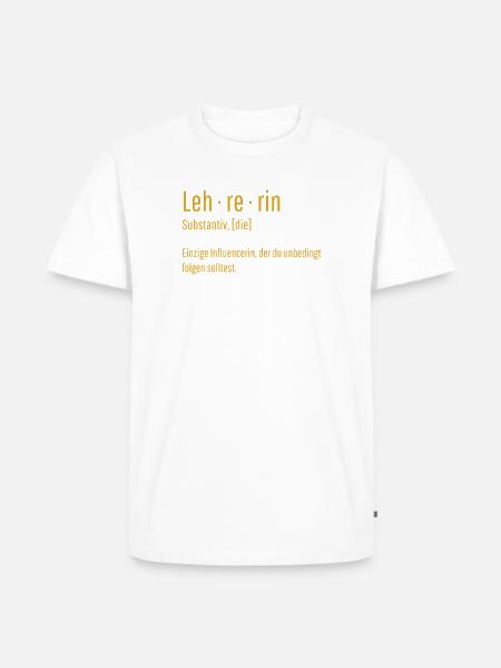 Lehrerin Substantiv Influencerin Lustig Geschenk - Männer Premium Bio T-Shirt - Weiß
