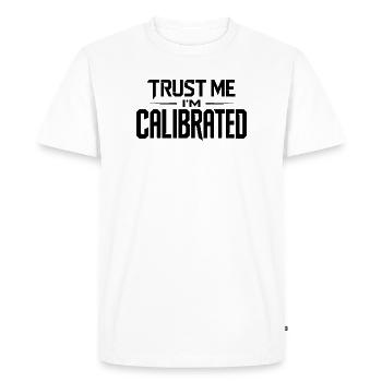 VR Gamer Quote Trust Me Im Calibrated - Men's Premium Organic T-Shirt - white - Front - Nico (187cm)