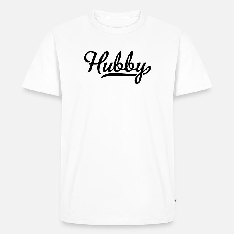 Hubby - Männer Premium Bio T-Shirt - Weiß