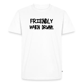Friendly When Drunk - Alcool - T-shirt Premium bio Homme - blanc - Devant - Nico (187cm)