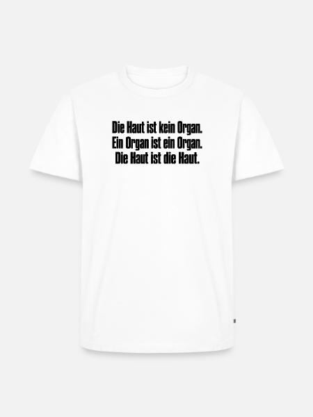 Hautorganhaut - Männer Premium Bio T-Shirt - Weiß