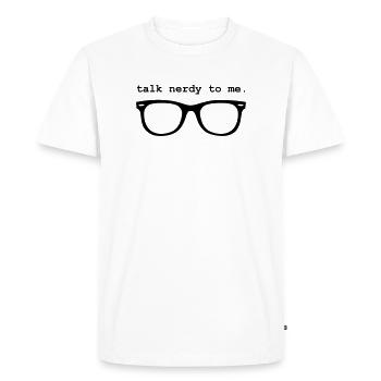 Geek - TALK NERDY TO ME. - T-shirt Premium bio Homme - blanc - Devant - Nico (187cm)
