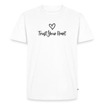 TRUST YOUR HEART Statement - Men's Premium Organic T-Shirt - white - Front - Nico (187cm)