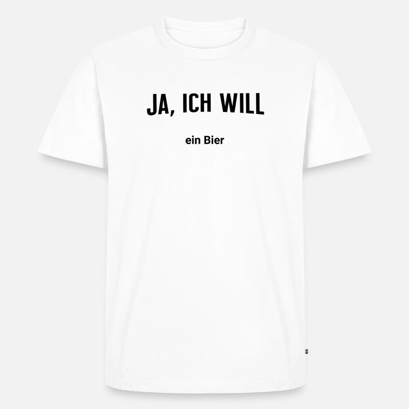 Ja, ich will - Ein Bier - Männer Premium Bio T-Shirt - Weiß