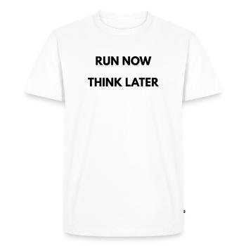 Running Motivation Run Now Think Later - T-shirt Premium bio Homme - blanc - Devant - Nico (187cm)