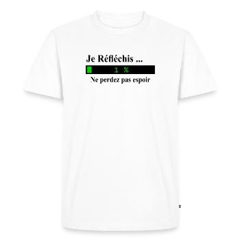 Je réfléchis ne perdez pas espoir - T-shirt Premium bio Homme - blanc - Devant - Nico (187cm)