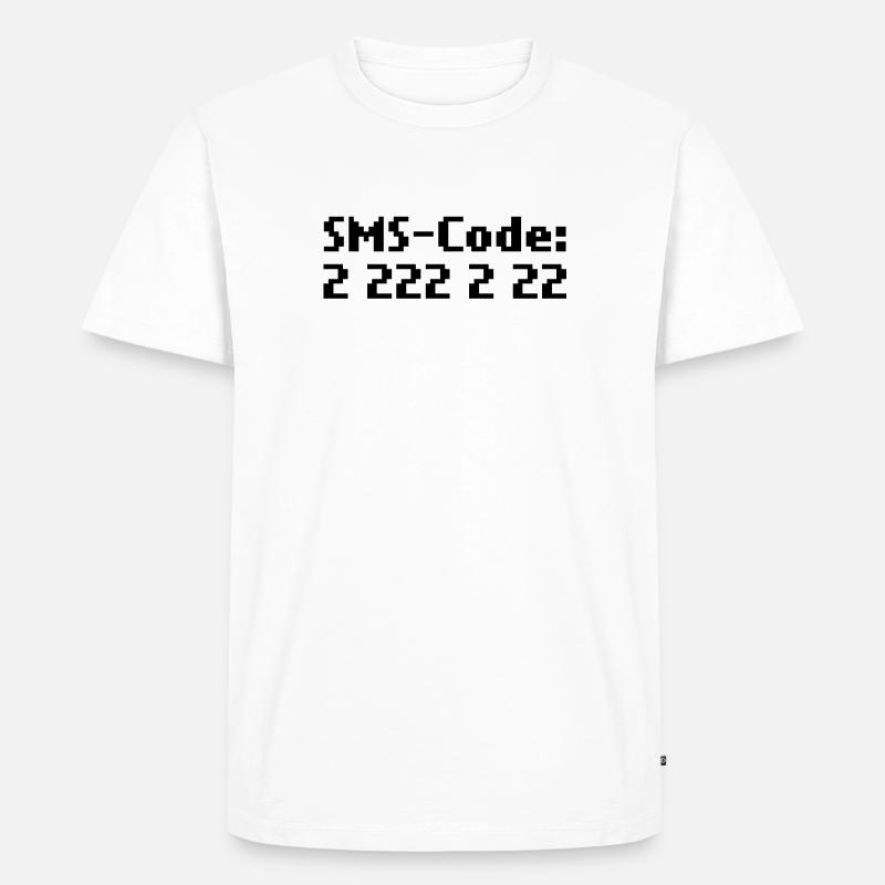 sms-code 2 222 2 22 - Männer Premium Bio T-Shirt - Weiß