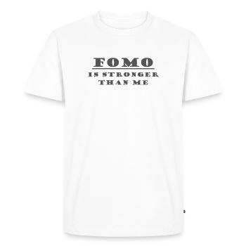 FOMO IS STRONGER THAN ME - Men's Premium Organic T-Shirt - white - Front - Nico (187cm)